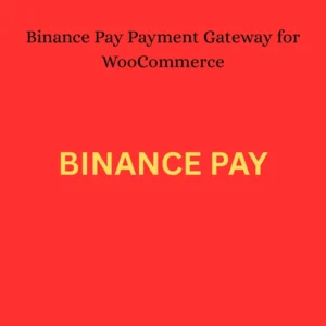 Binance Pay Payment Gateway for WooCommerce